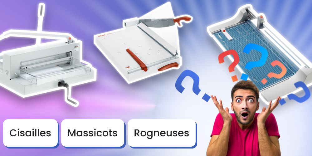 Quelle différence entre cisaille, massicot et rogneuse ?